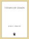 [Chronicles of Chaos 03] • Titans of Chaos